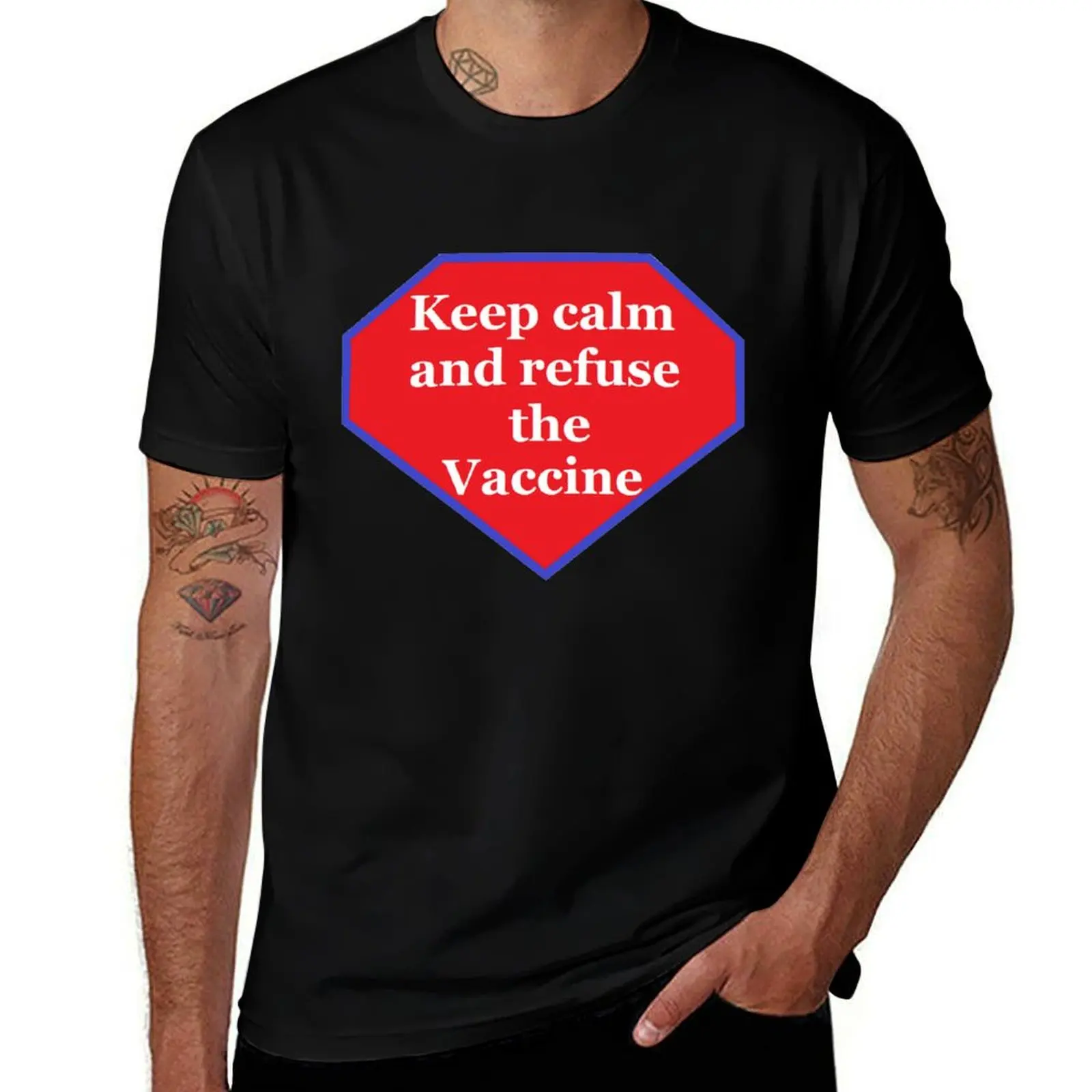 Keep calm and refuse the Vaccine T-Shirt t shirt man luxury T-Shirt