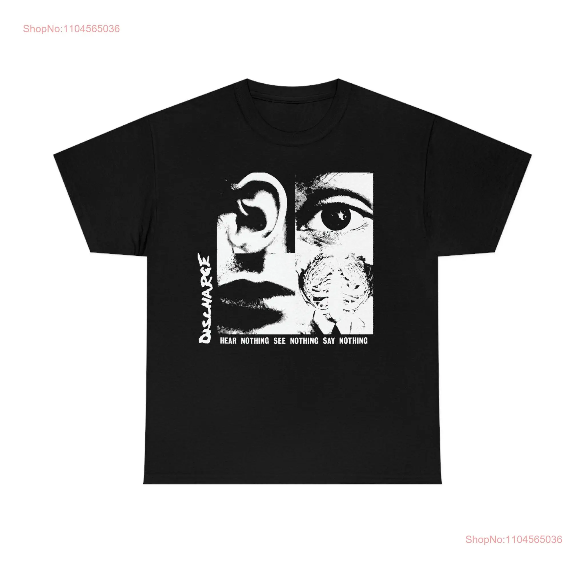 

Hear Nothing See Say Tribute T Shirt long or short sleeves