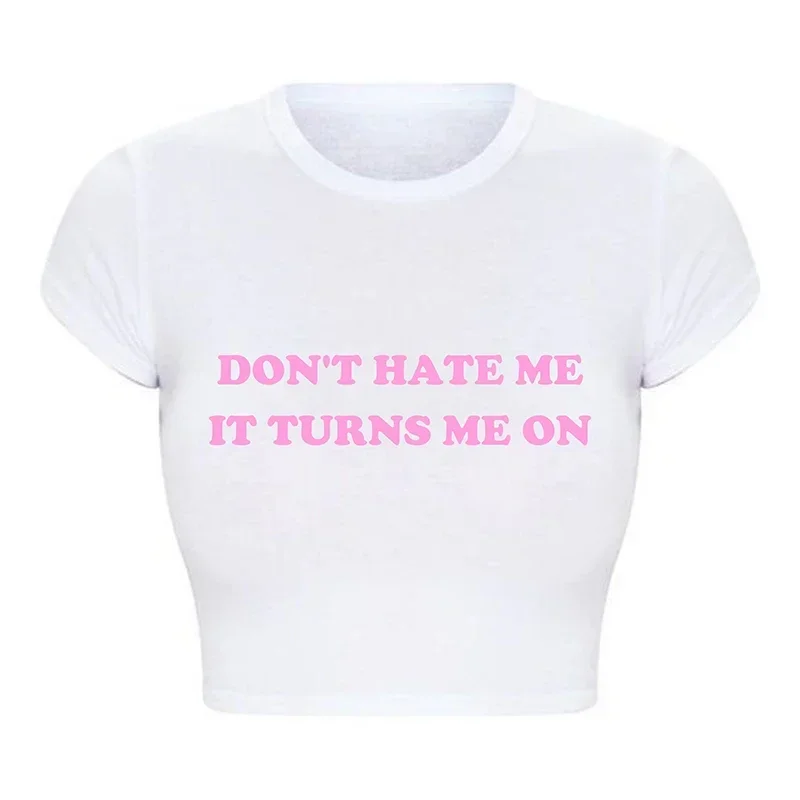 2000s Grunge Graphic Tee Harajuku Don\'t Hate Me It Turns Me on Cropped Tops Causal Youth Fashion T Shirt Baby Tee Dropshipping