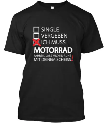 Ich Muss Motorrad Fahren Geschenk T Shir T-Shirt Made in the USA Size S to 5XL