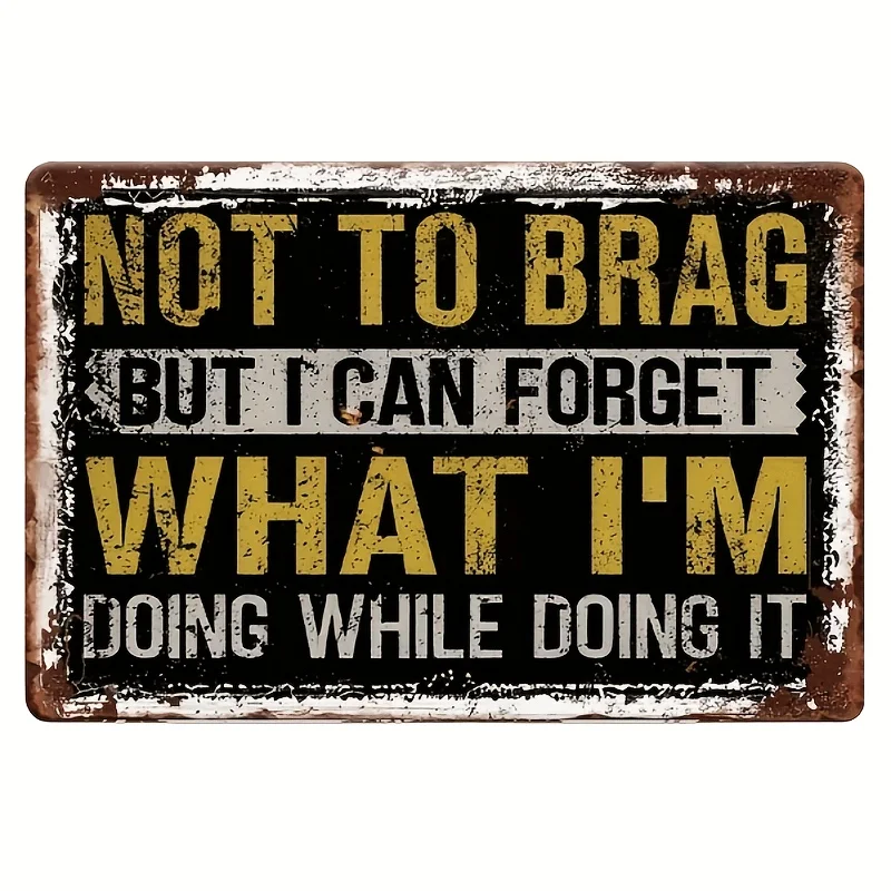 Vintage Metal Sign with Humorous Quote: Wall-Mountable Decorative Art for Garage, Porch, Cafe, Workshop -  / Iron Plate Mater