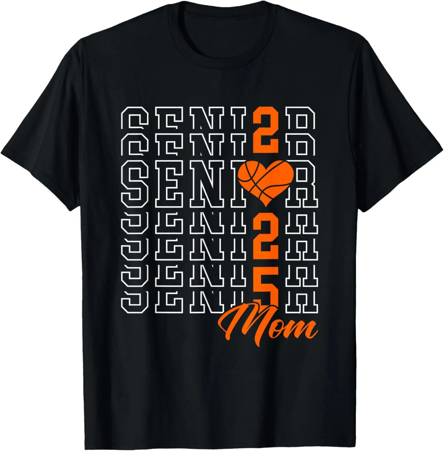 Basketball Senior Mom Graduation Class of 2025 Senior 25 T-Shirt