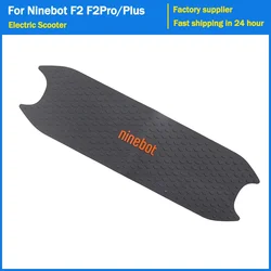 Original Foot Pad Rubber Adhesive Pedal for Ninebot F2 F2Pro F2 Plus Anti-Slip Foot Mat Assembly Electric Scooter Accessories