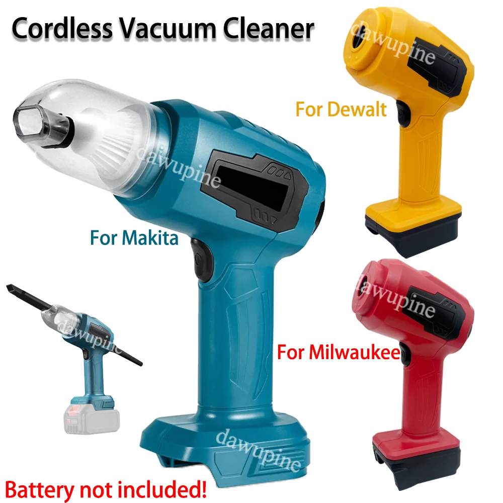 

Power Tool Parts for Makita for Milwaukee for Dewalt 18V 20V Li-ion Battery Cordless Handheld Vacuum Cleaner Blower Air Duster