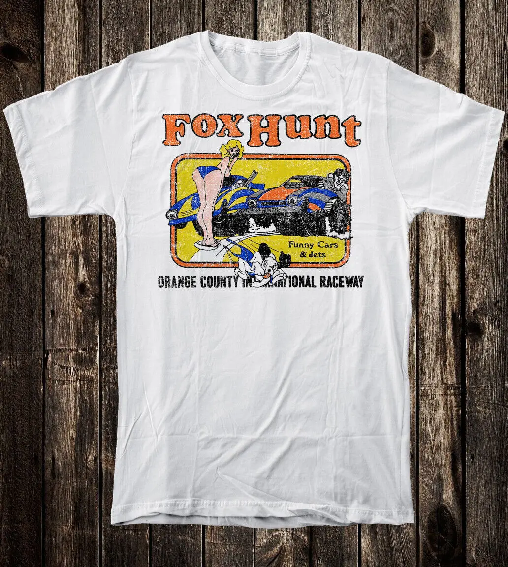 Hot Rod Tee T Shirt Drag Race Racing Speed Shop Fox Hunt Orange County Raceway