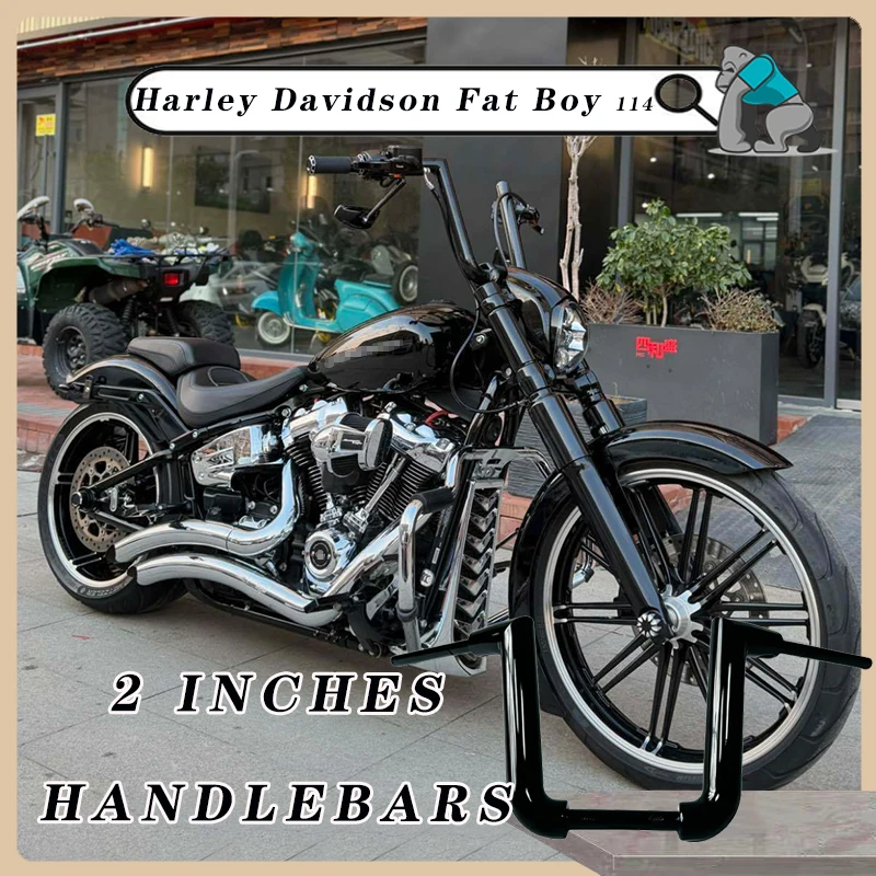 

Motorcycle 2 inches thick handle Ape Hanger Modified handlebar compatible For Harley Davidson Fat Boy 114 / Street Bob /883 1200