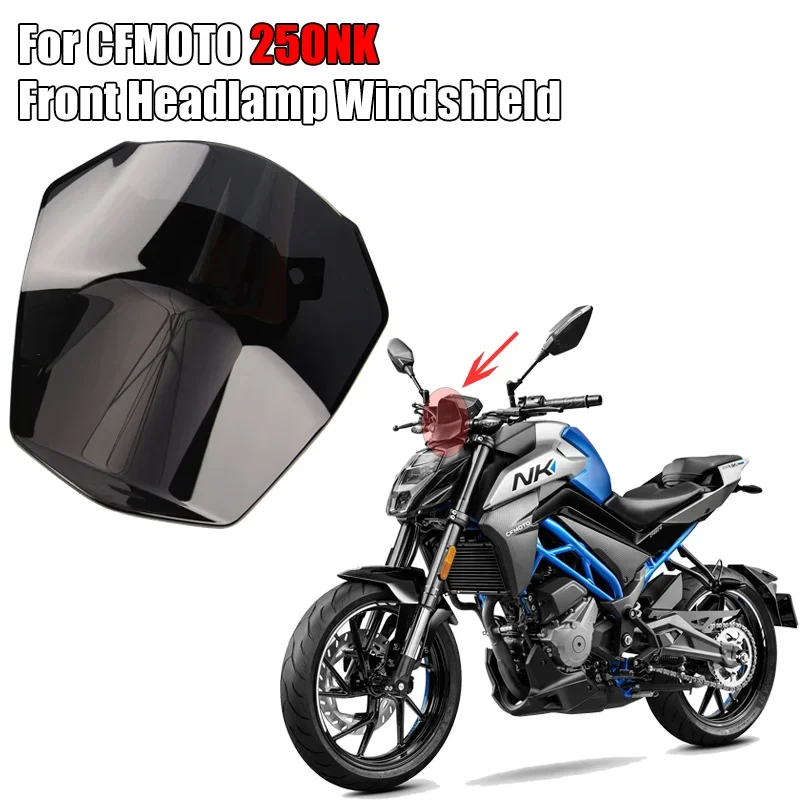 For CF motorcycle parts 250NK 250 NK windshield CF250-A headlights instrument bezel guard windshield motorcycle accessories