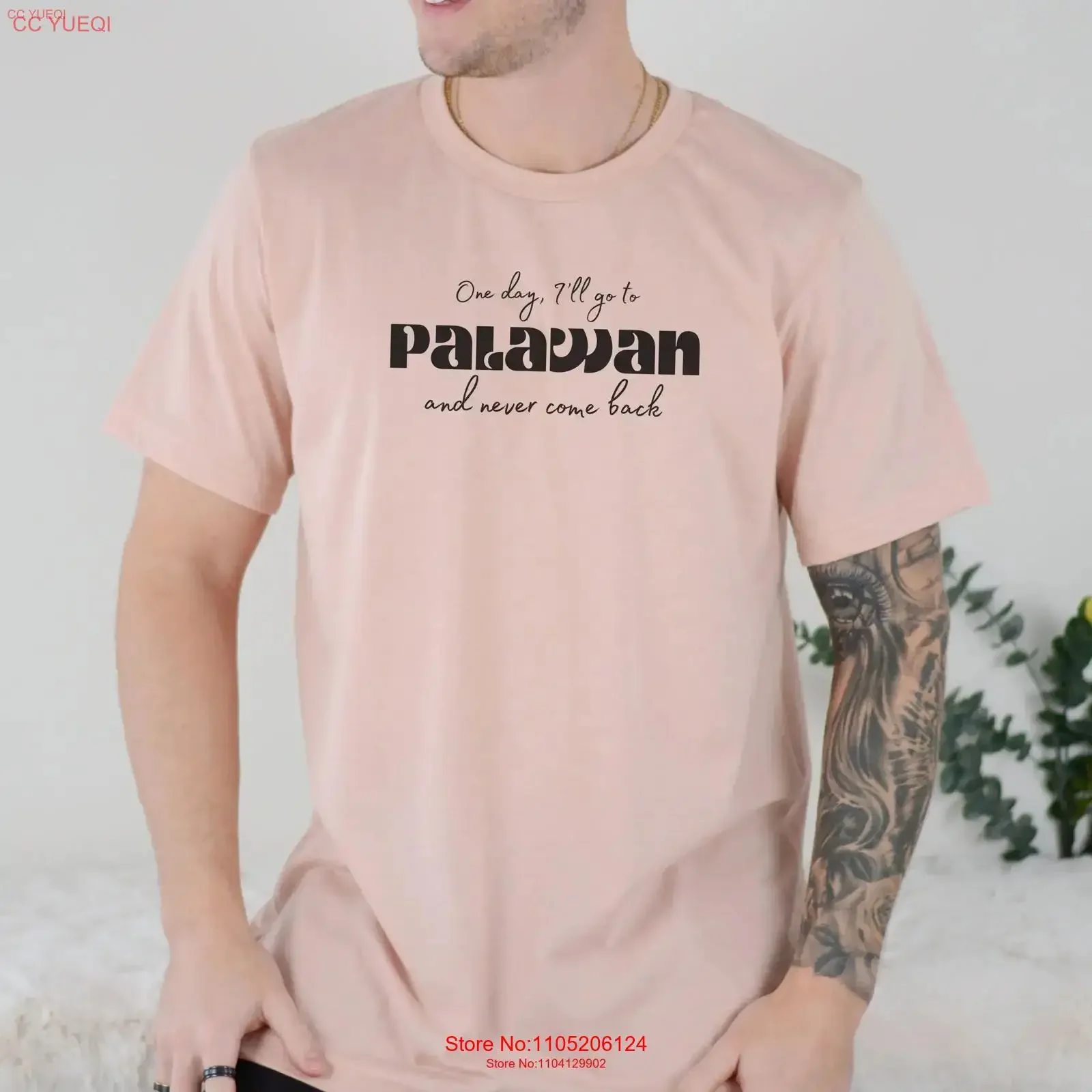 

One day I'll go to Palawan and never come back T shirt Relocation vacation gift Wanderlust travel destination expaT unisex