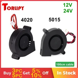 Torlipy 3D Printer Blower Fan 5015 4020 12V&24V Cooling Turbo Fan High Quality 3D Printer Parts Extruder Cooler 100cm 20cm cable