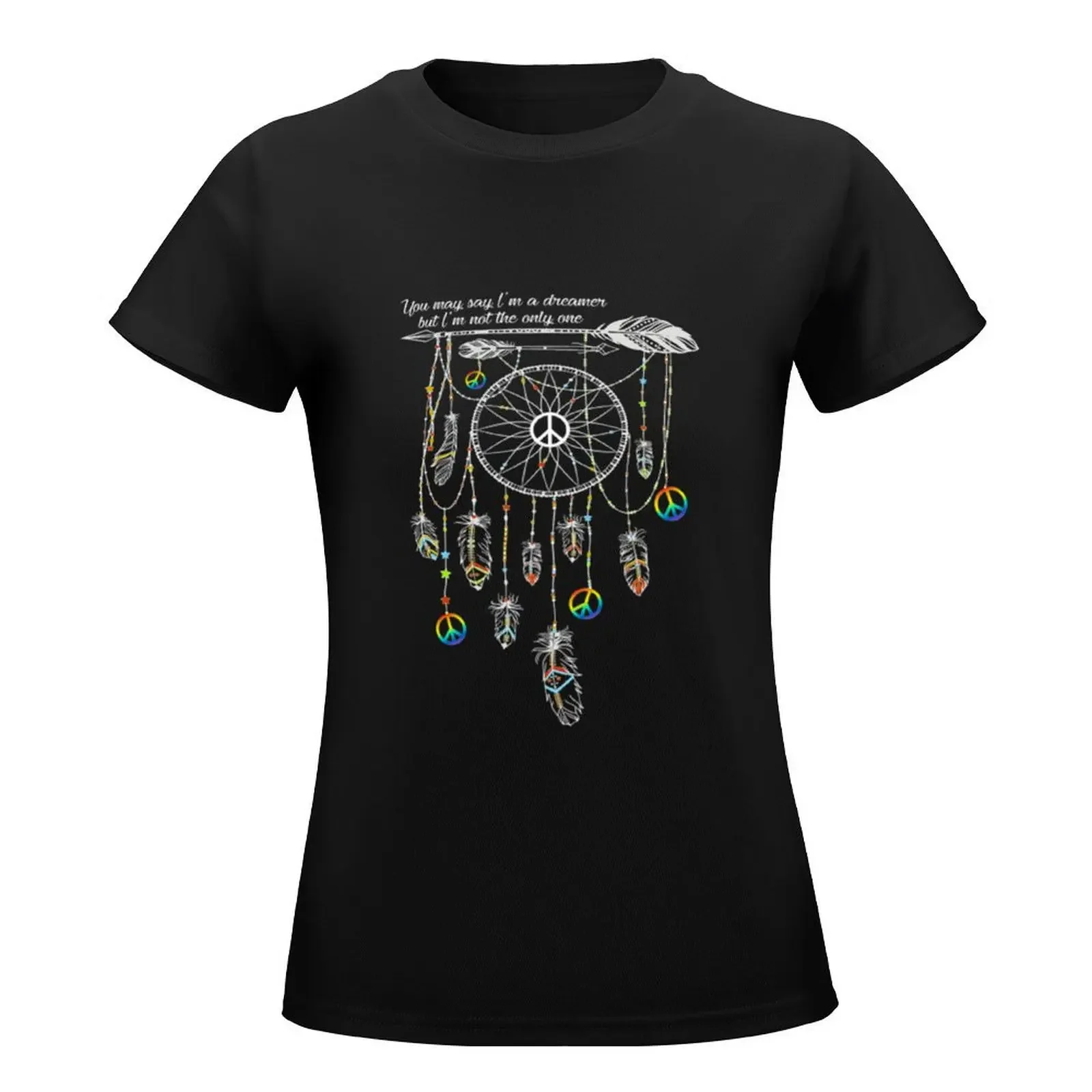 Hippie Flower Children You May Say I'm A Dreamer But I'm Not The Only One Hippie T-Shirt lady clothes woman t shirt