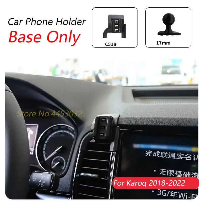 For Skoda Karoq 2018 2020 2022 Car Phone Holder Special Fixed Bracket Base 17mm Not Blocking Air Outlet Interior Accessories