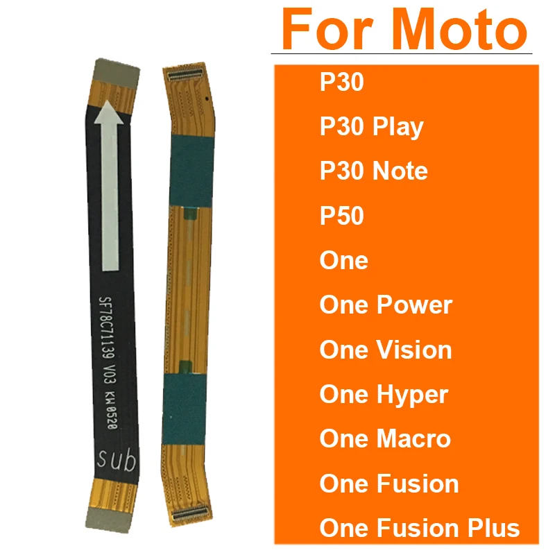 Cable flexible de placa base LCD para Motorola Moto P30 Play P30 Note One Power One Vision One Hyper One Macro One Fusion Plus Action