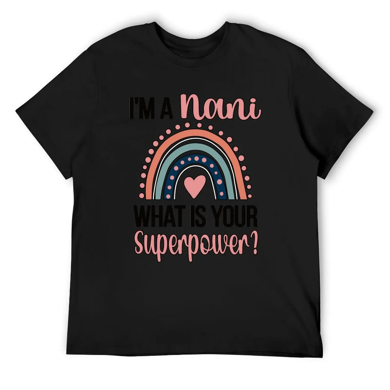 Nani Grandma Mothers Day Gifts Nani Grandmother T-Shirt street wear shirts graphic tees men t shirts