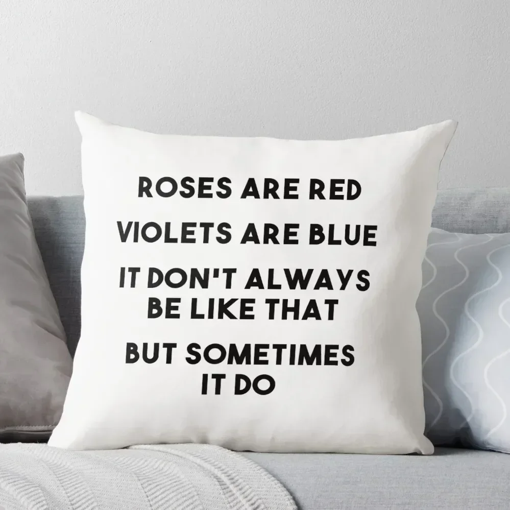 

Sometimes It Be Like That Throw Pillow Room decorating items pillow cover luxury pillow