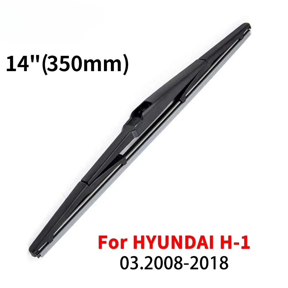 

14" Rear Wiper Blade For HYUNDAI H-1 2008 2009 2010 2011 2012 2013 2014 2015 2016 2017 2018 Windshield Windscreen Rear Window