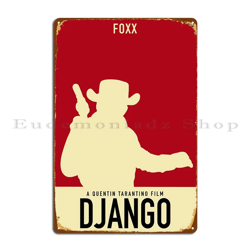 Django Unchained Metal Sign Party Cinema Wall Decor Create Club Tin Sign Poster