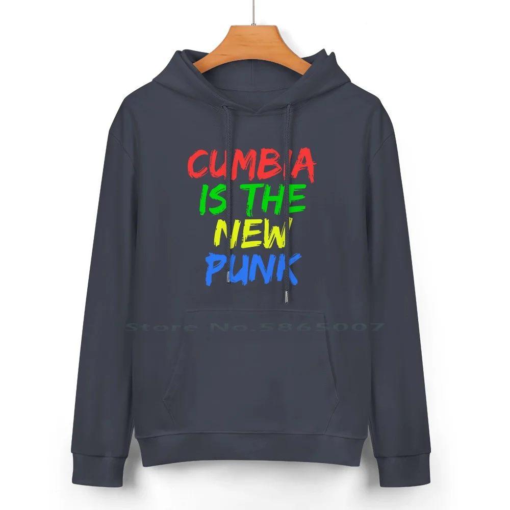 Cumbia Is The New Punk Pure Cotton Hoodie Sweater 24 Colors Cumbia Dance Cumbia Music Colombian Music Colombia Cumbia 100%