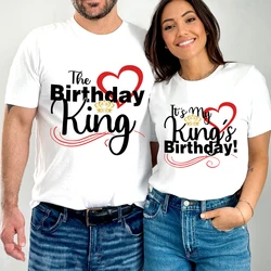 The Birthday King Print Couples T Shirt It's My King's Birthday Graphics Couples Fashion Women Shirt Wife Husband Lovers T-shirt