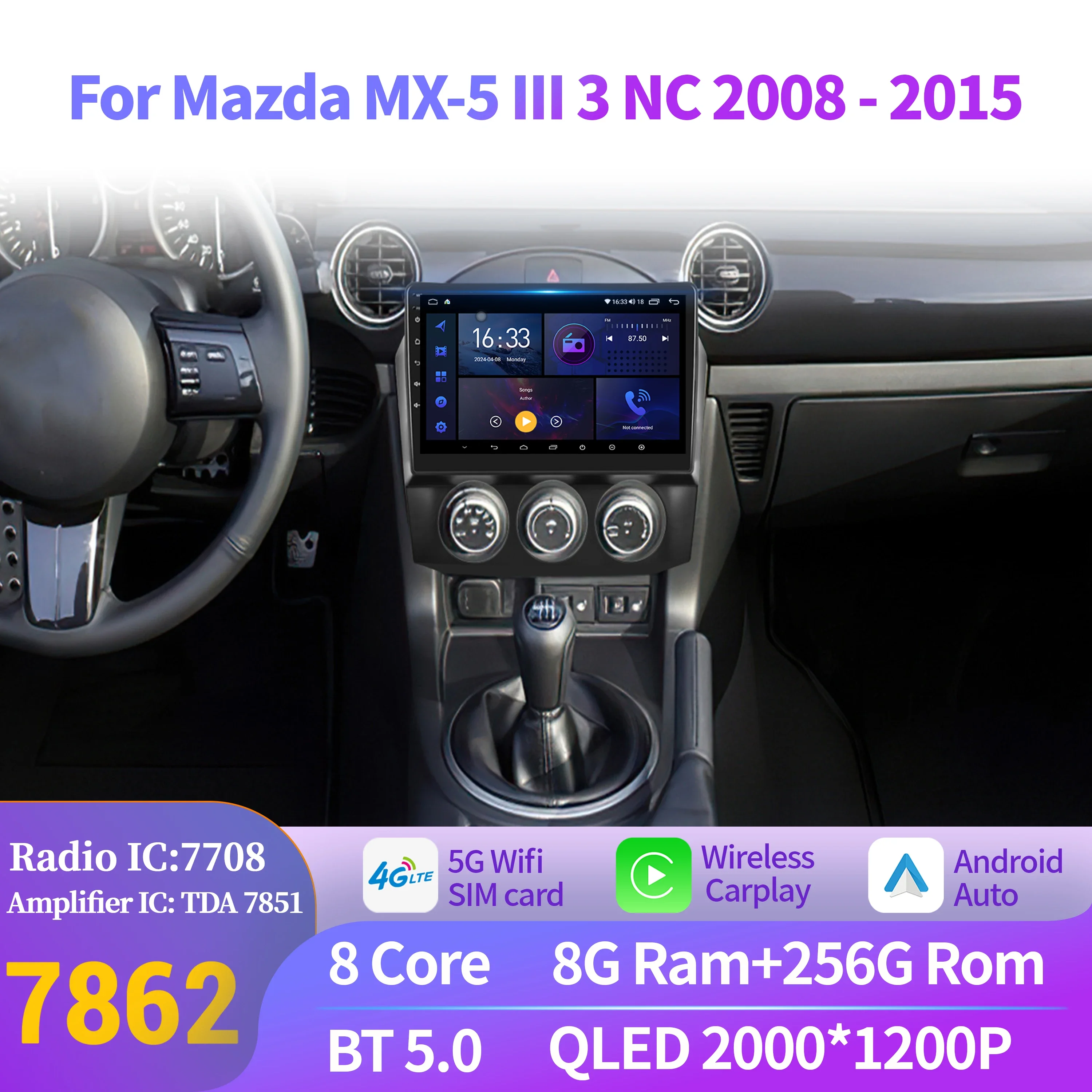 Android 14 Car Radio For Mazda MX-5 III 3 NC 2008-2015 Navigation Wireless BTCarplay Multimedia 7862 8+256 Touch 2K QLED Screen