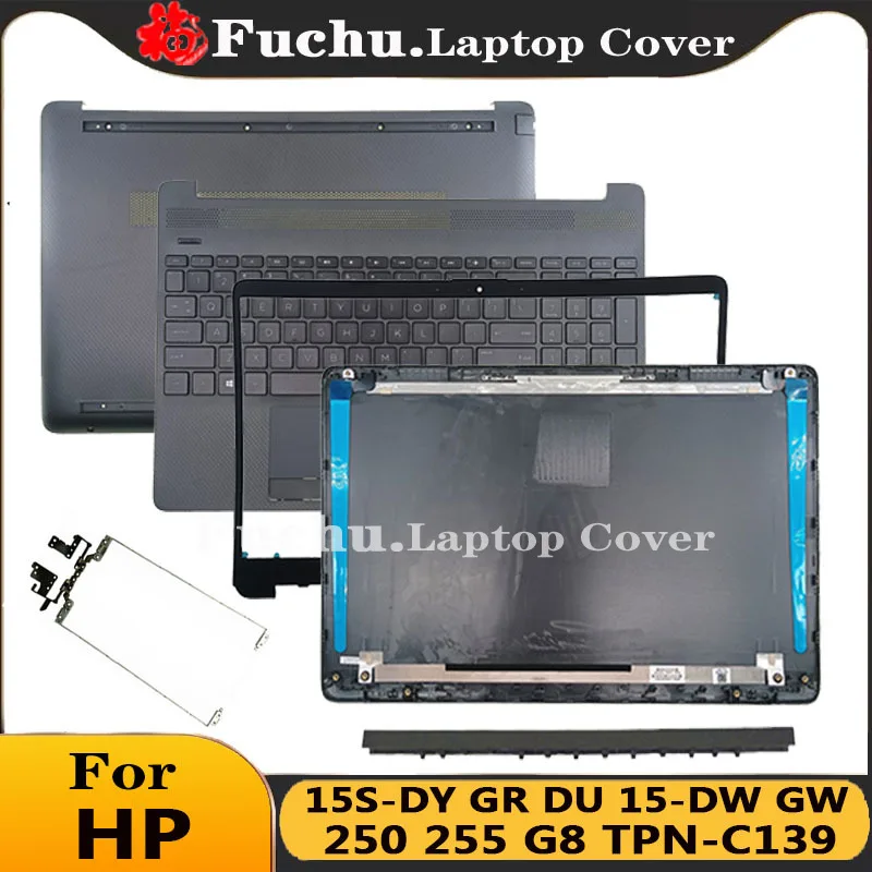 For HP 15S-DY GR DU 15-DW GW 250 255 G8 TPN-C139 LCD Rear Lid Back Top Cover Front Bezel Hinges Palmrest Bottom Base Case Grey