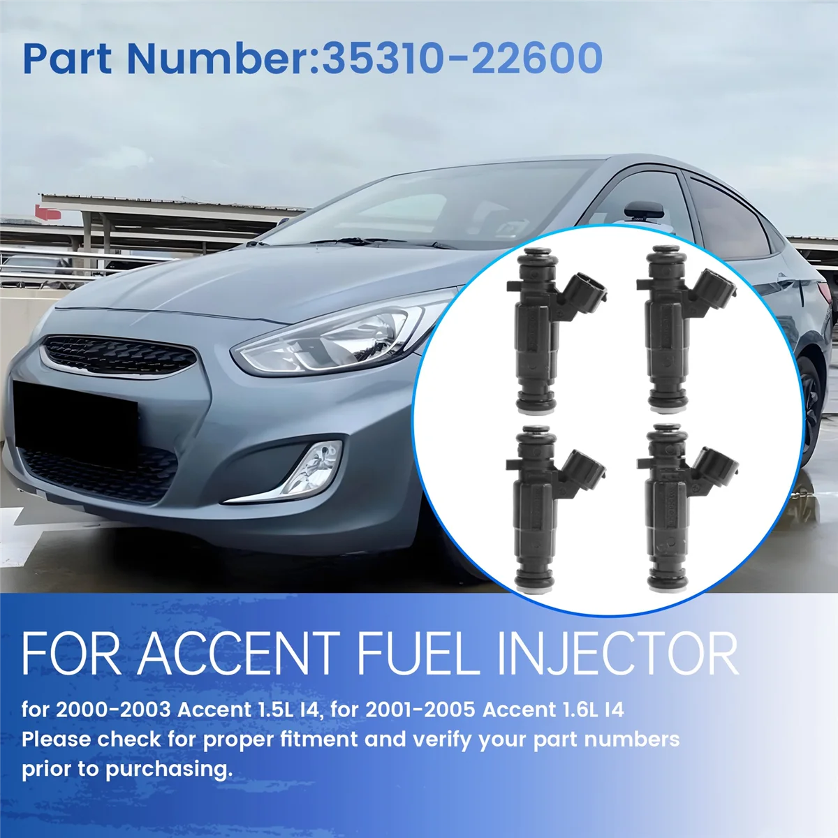 

4Pcs Fuel Injectors 35310-22600 for Hyundai Accent 00-05 1.5L 1.6L I4JAS