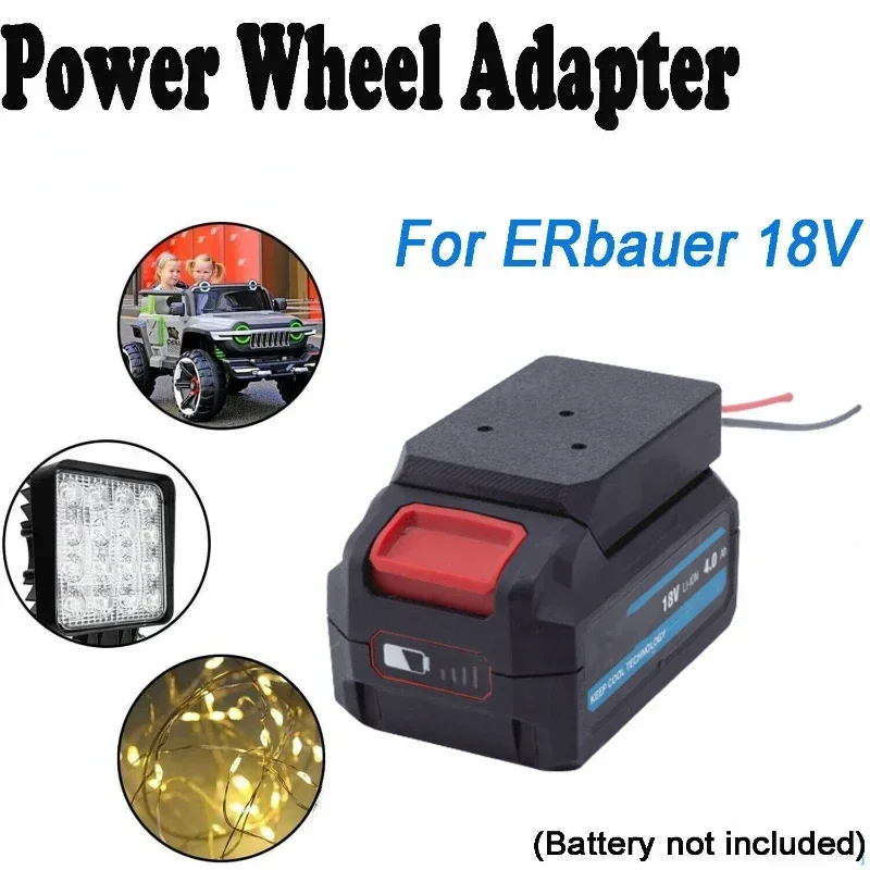 Power Wheels Adapter for ERbauer 18v EXT Lithium-ion Battery Connector 14AWG (Not include battery)