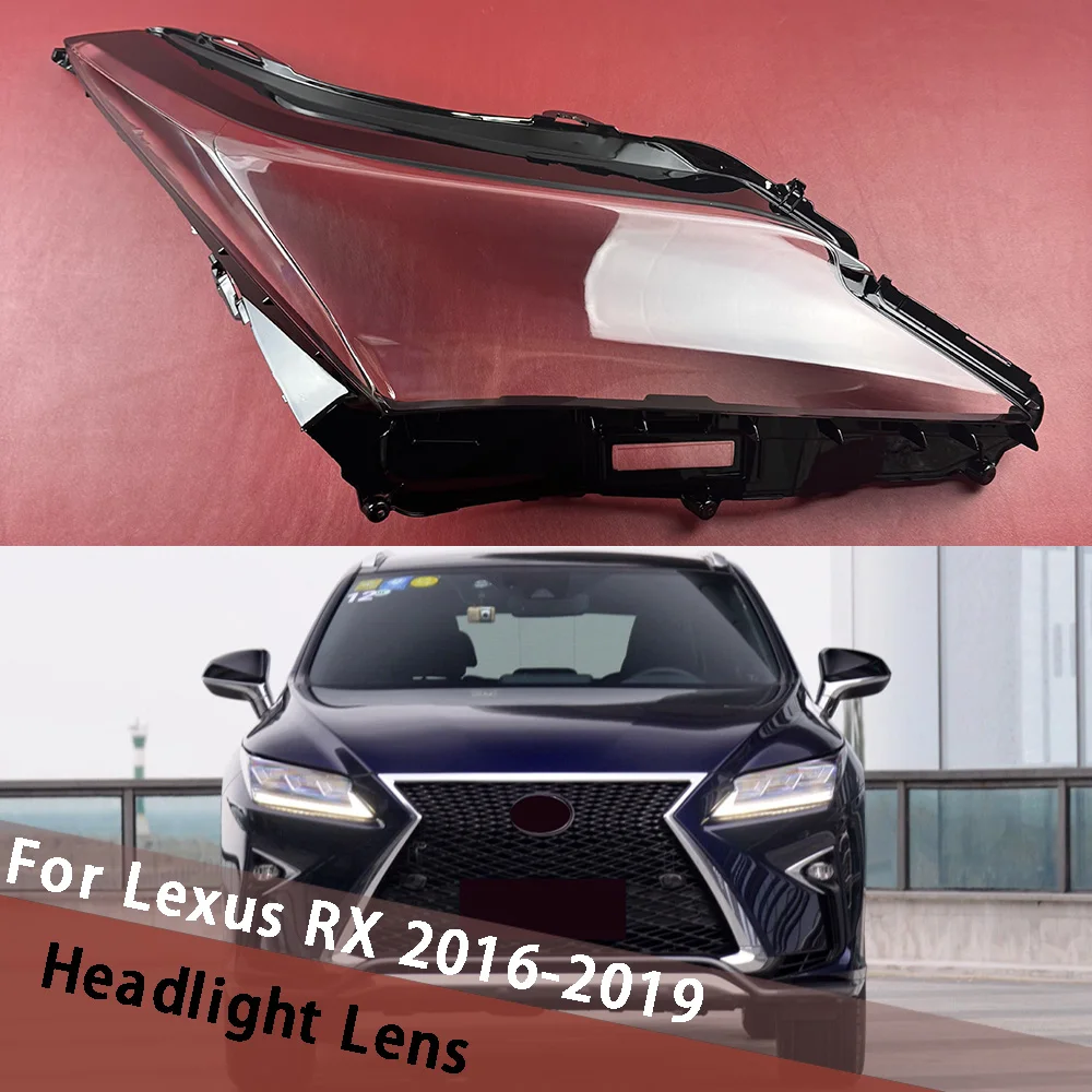

For Lexus RX RX300 RX350 RX450 2016 2017 2018 2019 Car Accessories Headlamp Clear Lampshade Lamp Shell Headlight Lens Cover