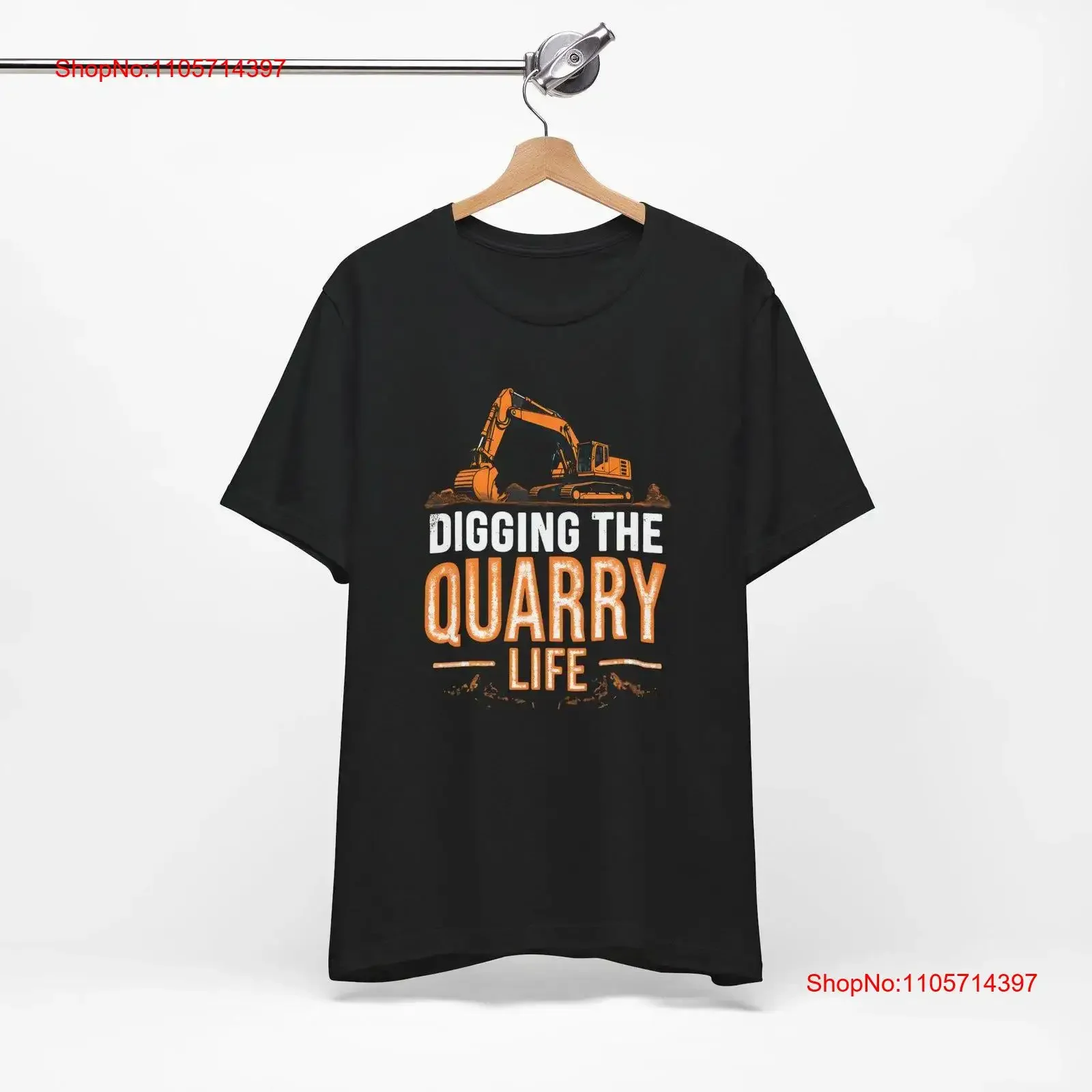 Funny Excavation Operator T Shirt Rock Gravel Pit Digging The Quarry Life Heavy Equipment Backhoe Loaders Driver Bulldozer