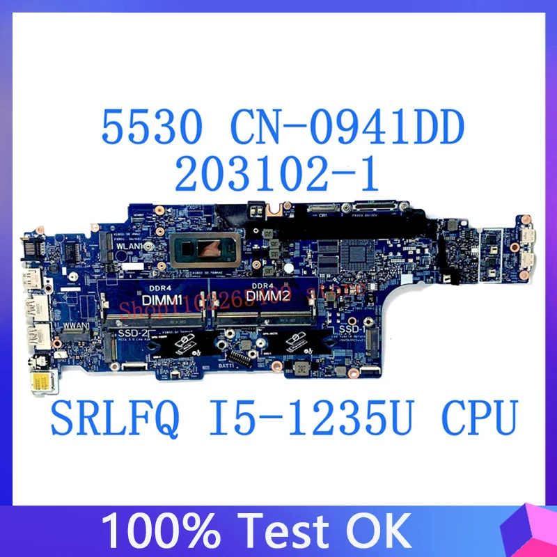 

CN-0941DD 0941DD 941DD Mainboard For Dell Latitude 5530 203102-1 Laptop Motherboard With SRLFQ I5-1235U CPU 100% Full Tested OK