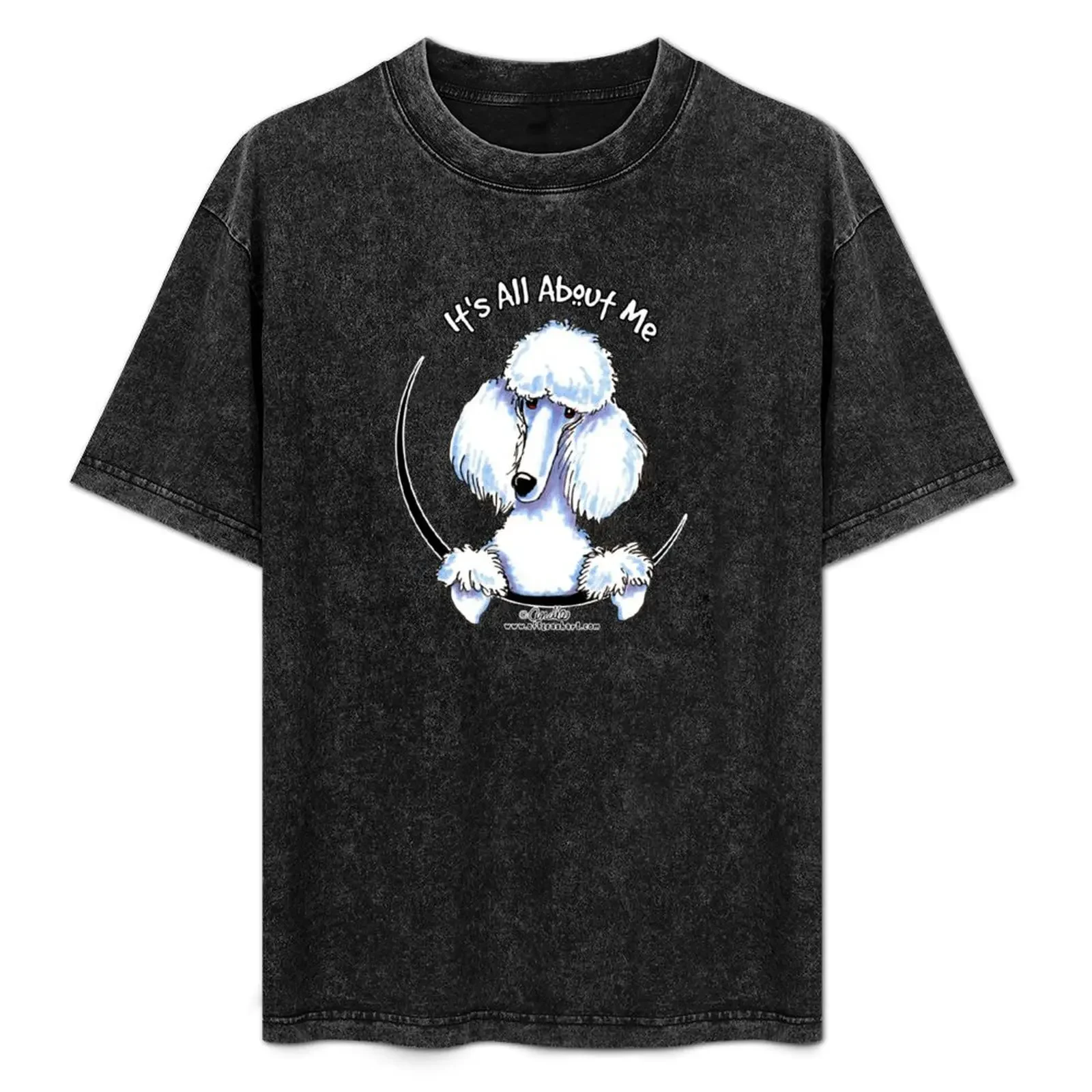 

White Standard Poodle :: Its All About Me T-Shirt man clothes plus size clothes graphic t shirt vintage men clothings