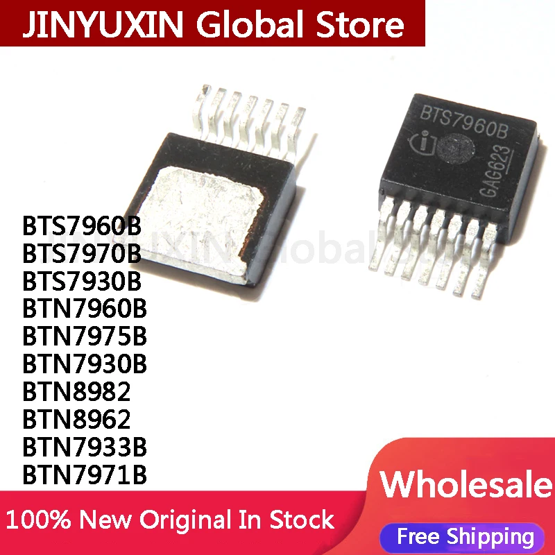 5Pcs BTS7960B BTS7970B BTS7930B BTN7960B BTN7975B BTN7930B BTN8982 BTN8962 BTN7933B BTN7971B TO-263 IC Chipset In Stock