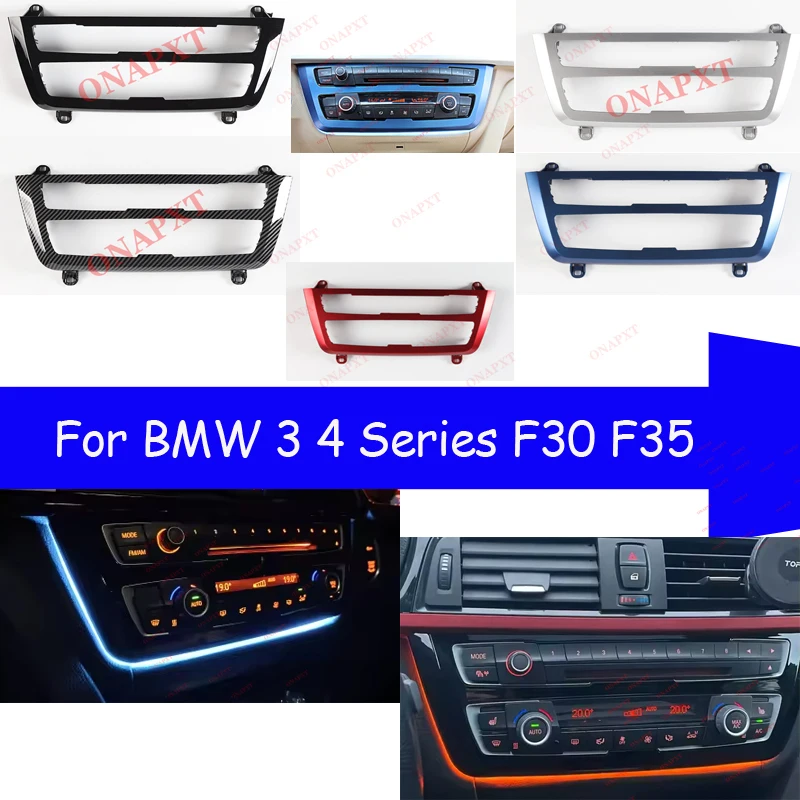

For BMW 3 4 Series F30 F35 F31 Radio Trim Center Console AC Panel Ambient Light LED Dashboard Blue Oranger Atmosphere Lamp