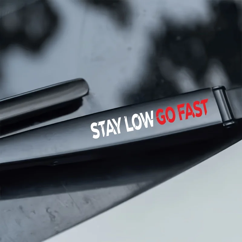 Racing Quote Sticker Set 2PCS Stay Low Go Fast Matte Vinyl Decal Car Windshield Wiper Body Decor