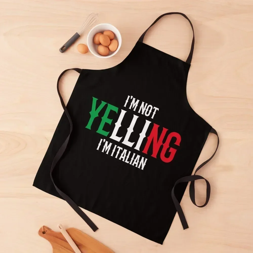 

I'm Not Yelling I'm Italian Apron Customizable Funny Kitchen Utensils bib Apron