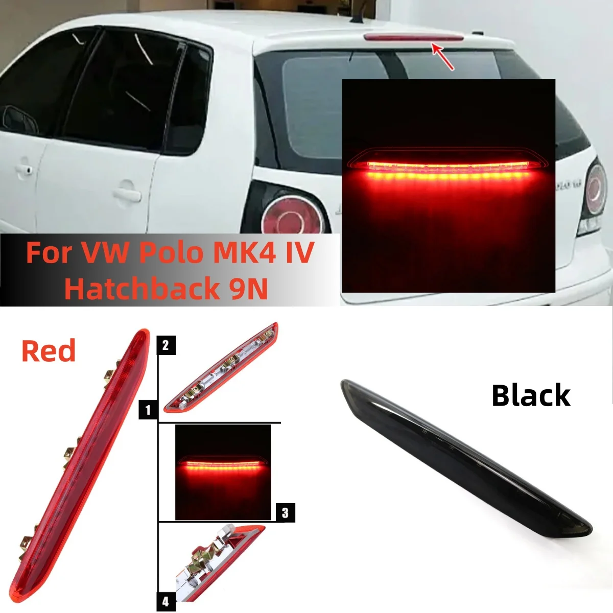 

Red/Smoked LED Car Rear Stop Tail Lamp Third Brake Light For VW Polo MK4 IV Hatchback 9N 9N3 02-2009 6Q6945097 High Brake Light