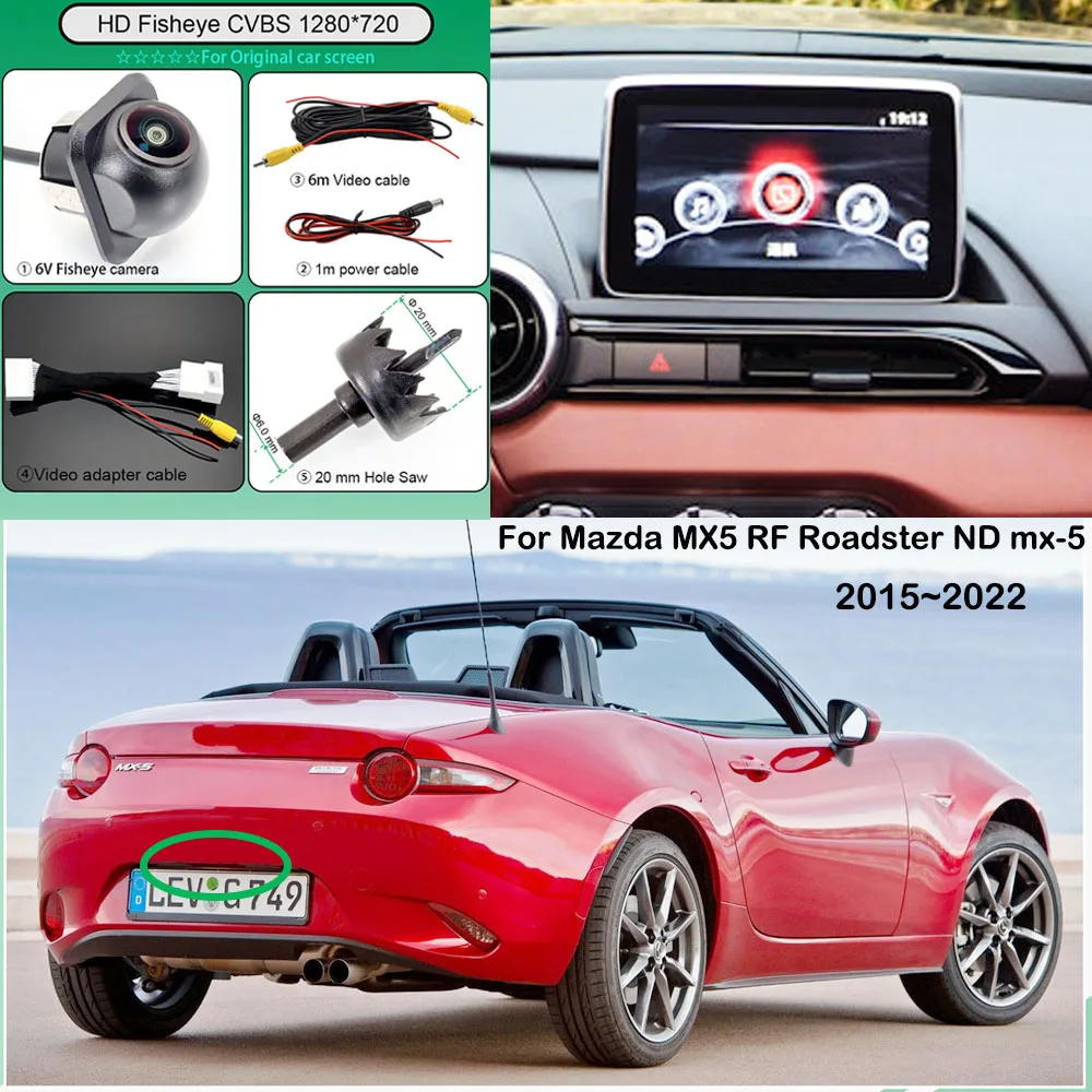 

For Mazda MX5 RF Roadster ND mx-5 2015~2022 Car Fish Eye HD Rear View Camera Work with OEM Original Screen 28PIN Adapter cable