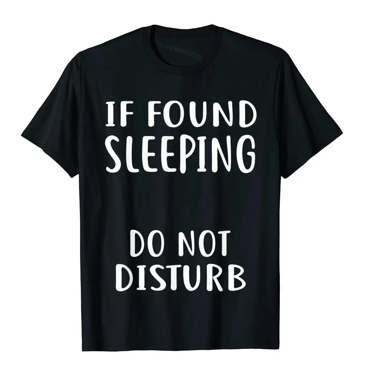 Sleep T-Shirt If Found Sleeping Do Not Disturb Tired Nap TEE T-Shirt Tops & Tees Newest Group Cotton Men's T Shirts Party