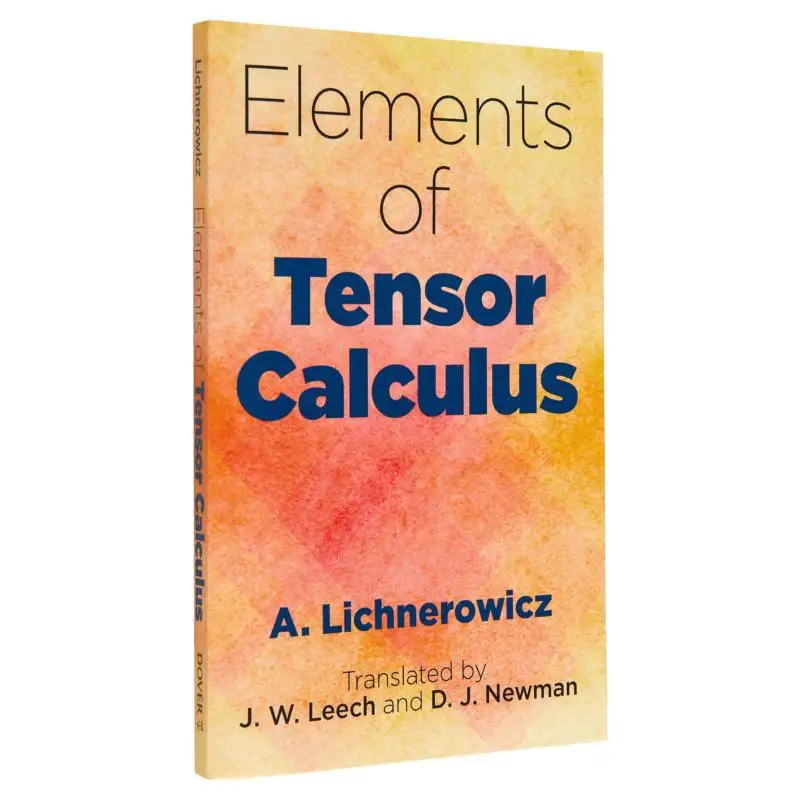 Elements Of Tensor Calculus A Lichnerowicz Dover Publications 9780486805177 Book