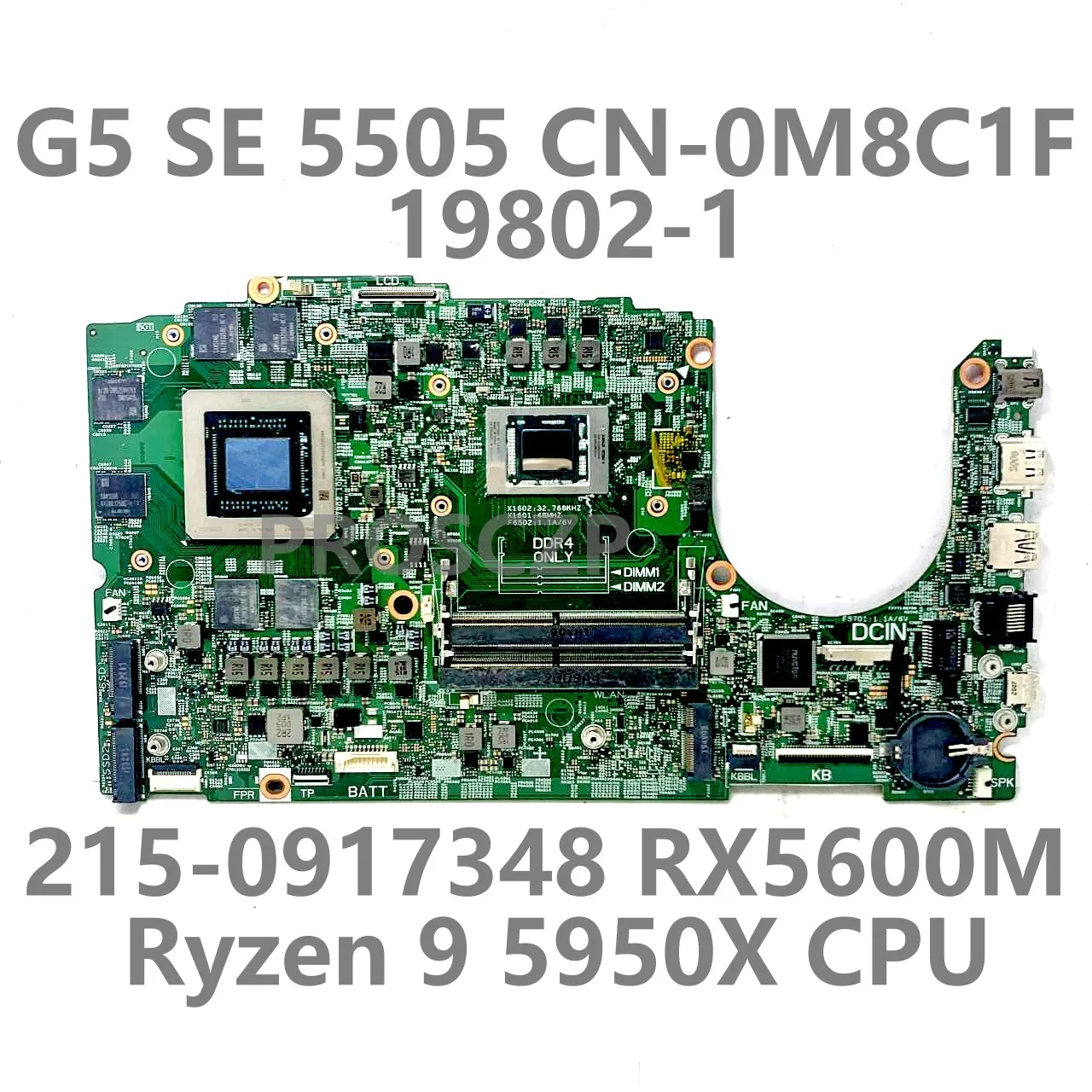 Para DELL G5 SE 5505 Laptop Placa-mãe CN-0M8C1F 0M8C1F M8C1F 19802-1 Com Ryzen 9 5950X CPU 215- 0917348 RX5600M 100% testado bom