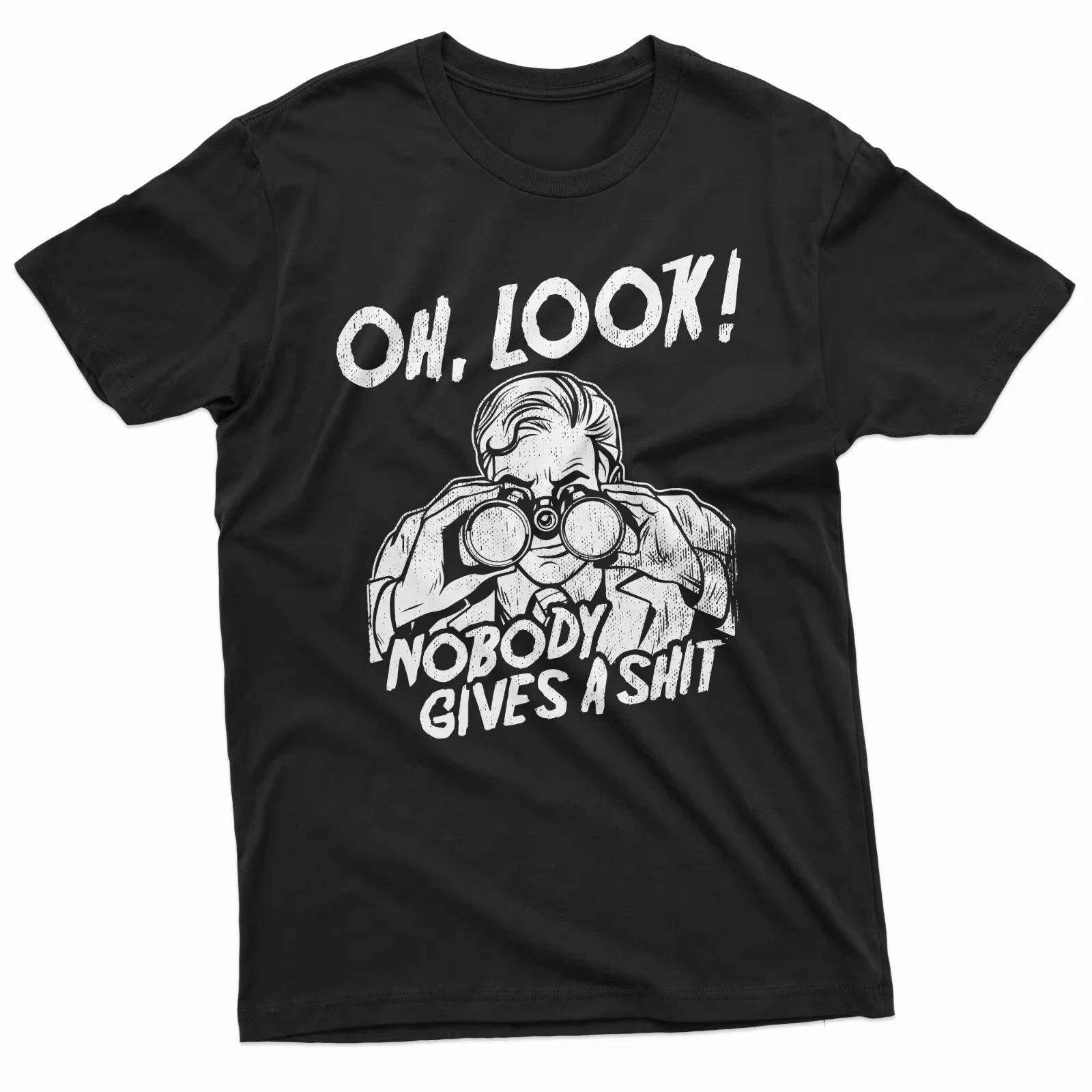 Funny Oh Look Nobody Gives A Shit Men T Shirt Women Tee Spring Summer Humor Novelty Streetwear Over