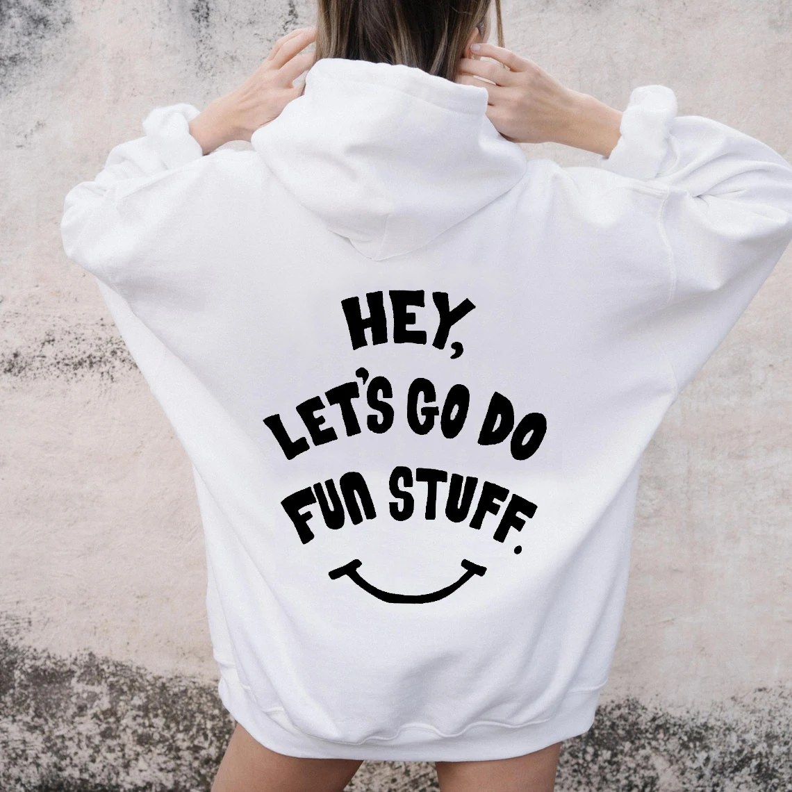 

HEY LET'S GO DO FUN STUFF! Hoodie Women Hoody Sweatshirts Pullovers Fashion Graphic Pure Cotton Quote Top Casual Jumper Hoodies