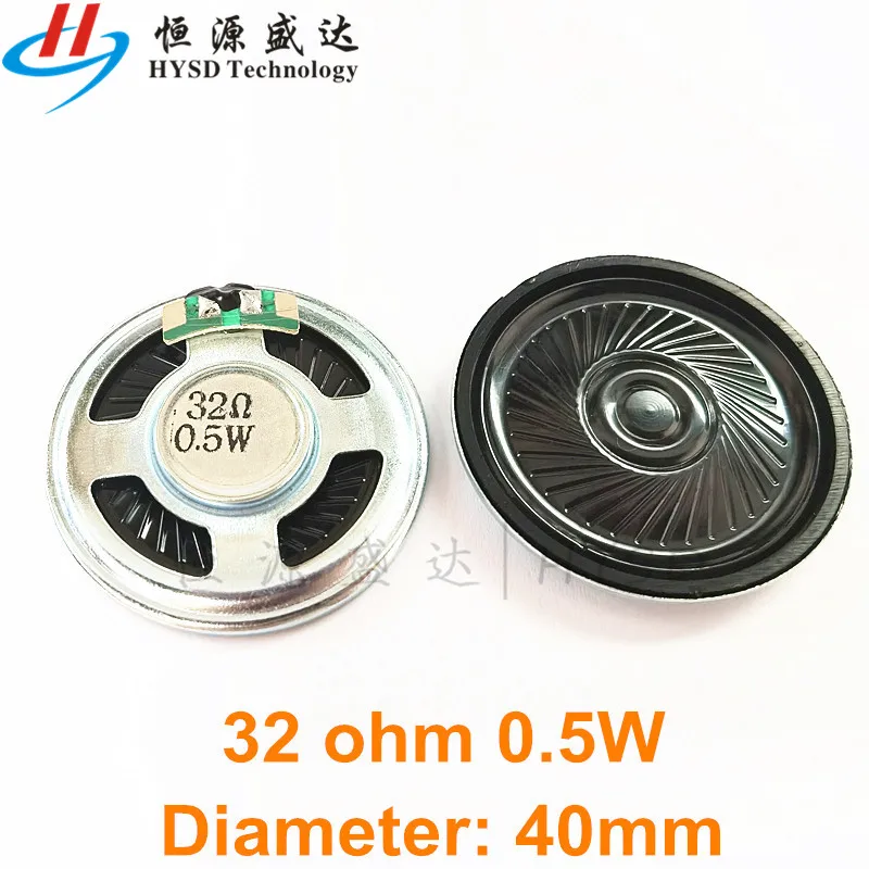 2pcs New Ultra-thin 32 Ohms 0.5 Watt 0.5W 32R Loud Speaker Diameter 20mm 28mm 36mm 40mm 50mm 57mm Horn Loudspeaker