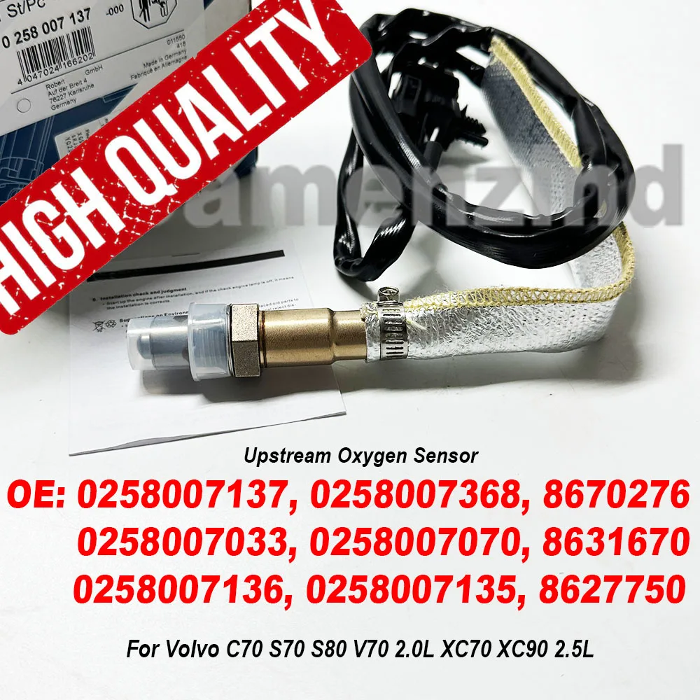 

Новый высококачественный датчик кислорода 0258007137 9202988, верхний датчик кислорода 8670276 0258007368 для Volvo C70 S70 S80 V70 2.0L XC70 XC90 2.5L