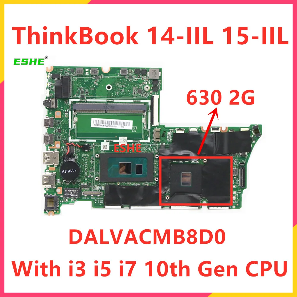 DALVACMB8D0 For Lenovo ThinkBook 14-IIL  15-IIL Laptop Motherboard With i3-1005G1 i5-1035G1 i7-1065G7 CPU 630 2G GPU 5B20S43873