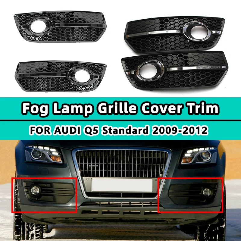 Pair Fog Light Cover Grill For Audi Q5 Standard 2009 -2012 Front Bumper Lamp Racing Grills Car Accessories 8R0807681E 8R0807682E