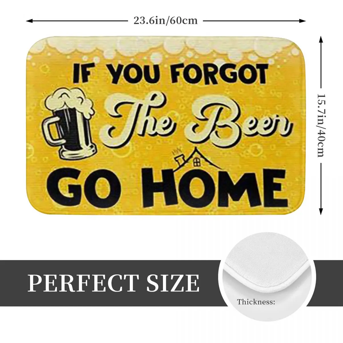 If You Forgot The Beer Go Home Doormat Antiwear Carpet Rug Kitchen Entrance Home Floor Mat for Living room Footpad Mats