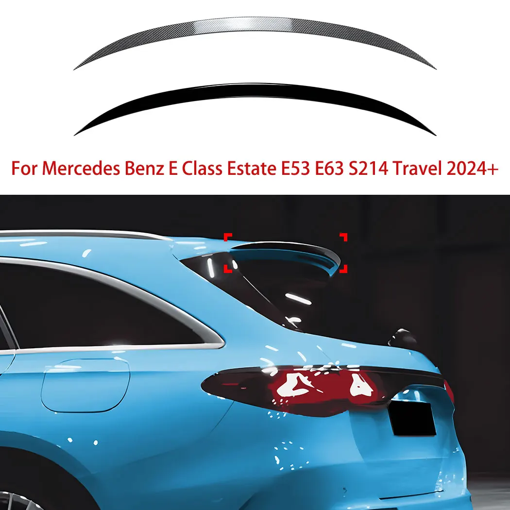 

Универсал для Mercedes Benz E Class E53 E63 S214 Дорожная версия 2024 + Автомобильный спойлер с задним крылом фиксированное ветровое крыло комплект для стайлинга вне помещения