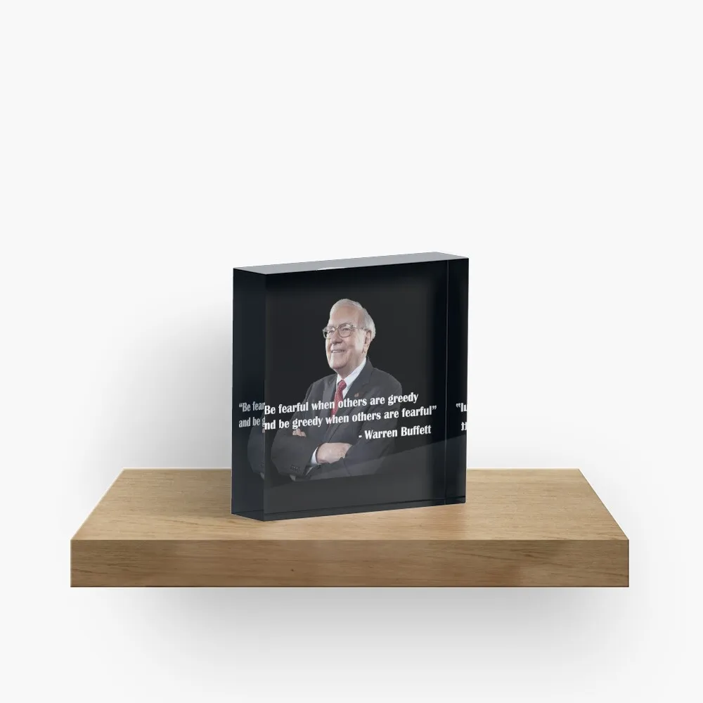 Warren Buffett Investing Quote Be Fearfu  Acrylic Block Home Print Funny Cute Process Wedding Room Transparent Art Pad