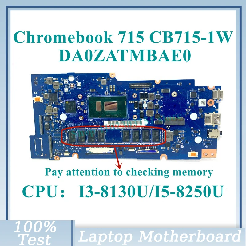 

DA0ZATMBAE0 With I3-8130U/I5-8250U CPU NBHAW1100F/NBHAW11003 For Acer Chromebook 715 CB715-1W Laptop Motherboard 100%Tested Good