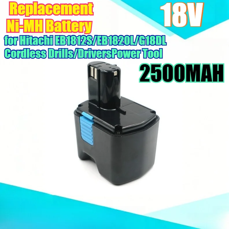 

Сменный Ni-MH аккумулятор 2500 мАч, 18 В для Hitachi EB1812S/EB1820L/G18DL, аккумуляторные дрели/драйверы, устойчивый к электроинструменту